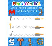 Pencil Control Lines Tracing Workbook For Toddlers Ages 2-4: First Learn To Write Workbook. Pen Control To Trace And Write Abc Letters, Numbers And Shapes. Math For Preschool & Kindergarten (8.5x11 In