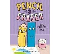 Pencil & Eraser: New Friends Rule!