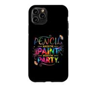 Pencil Makes The Paint Brings The Party Coque pour iPhone 11 Pro