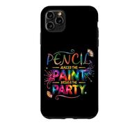 Pencil Makes The Paint Brings The Party Coque pour iPhone 11 Pro Max