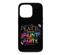 Pencil Makes The Paint Brings The Party Coque pour iPhone 13 Pro