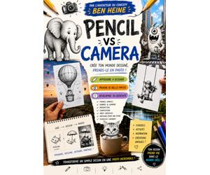 Pencil VS Camera: Crée ton monde dessiné et prends-le en photo