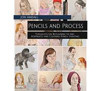 Pencils and Process: Thoughts on Returning to Art, Portraits, and Colored Pencil Painting