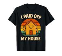 Pendaison de crémaillère - J'Ai payé ma Maison T-Shirt