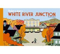 Pendant ce temps à White River Junction - Max De Radiguès - Six Pieds Sous Terre - cartonné - Bande dessinée