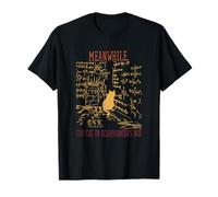 Pendant ce Temps, dans la boîte, Le Chat de Schroedinger planifie sa Vengeance T-Shirt