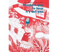 Pendant Que Le Loup N'y Est Pas