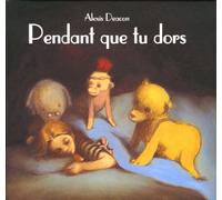 pendant que tu dors