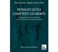 Marin Ledun, Brigitte Font Le Bret – Pendant qu'ils comptent les morts – Broché