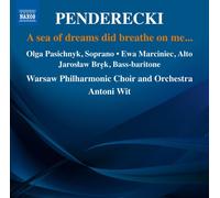 Penderecki – A sea of dreams did breathe on me...