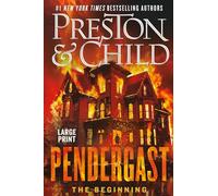 Pendergast: The Beginning – Grand Central Publishing
