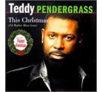 Pendergrass, Teddy - This Christmas (I'd Rather Hav
