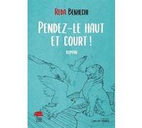 Pendez-le haut et court ! Reda Bekhechi (Auteur)