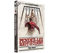 Pendez-les haut et court