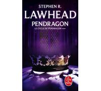 Pendragon (Le Cycle de Pendragon, Tome 4) - Stephen Lawhead - Lgf - Poche - Roman