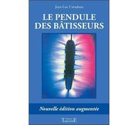 Pendule des bâtisseurs - Jean-Luc Caradeau - Trajectoire Eds - Livre