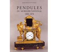 Pendules du mobilier national: 1800-1870