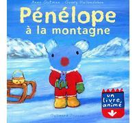 Pénélope à la montagne - Un livre animé - De 2 à 5 ans