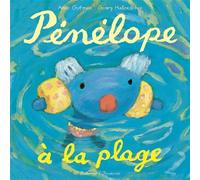 Pénélope à la plage - Anne Gutman - Gallimard jeunesse - cartonné - Album jeunesse dès 3 ans