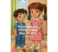 Penelope and Phillip's New Way to Play