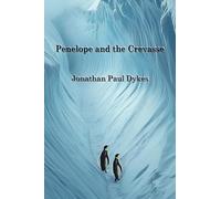 Penelope and the Crevasse