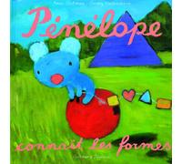 Anne Gutman – Pénélope connaît les formes – De 2 à 4 ans – Cartonné – Gallimard