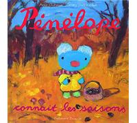 Pénélope connaît les saisons - De 2 à 4 ans