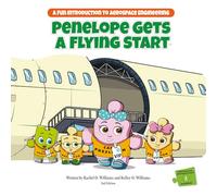 Penelope Gets a Flying Start: A Fun Introduction to Aerospace Engineering