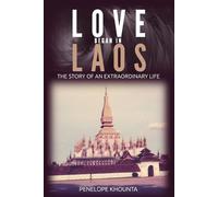 Penelope Khounta Khounta Penelope Love Began in Laos (Poche)