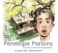 Penelope Parsons And The Missing Pomegranates