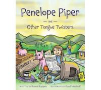 Penelope Piper: and Other Tongue Twisters