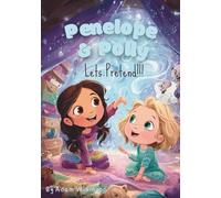 Penelope & Polly Let's Pretend!