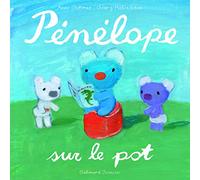 Pénélope sur le pot - De 2 à 4 ans