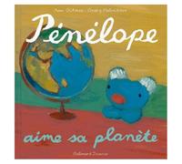 Pénélope Tête En L'air Tome 15 - Pénélope Aime Sa Planète