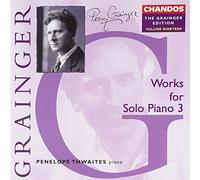Penelope Thwaites – Oeuvres pour piano, Vol. 3 (Solo Piano Music 3) – NAXOS