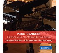 Penelope Thwaites - Percy Grainger: Complete Music for Four Hands, Two Pianos