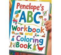 Penelope's ABC Color and Activity Workbook: Keeping Minds bright all summer!