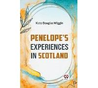 Penelope's Experiences In Scotland