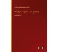 Penelope's Experiences In Scotland