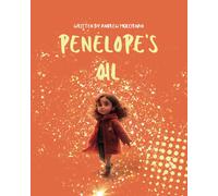 Penelope's Oil: A Jesus-Inspired Children's Book On Faith, Gods Promises, And The Power Of The Holy Spirit With Those In Need, Early Readers Ages ... Of Jesus In This Captivating Children's Book