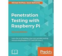 Penetration Testing With Raspberry Pi - Second Edition