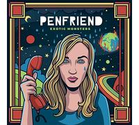 Penfriend - Exotic Monsters [Import]