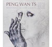 Peng Wan Ts: Peintures, dessins, écrits