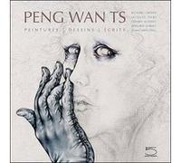 Peng Wants. Peintures, Dessins, Écrits Collectif (Auteur)