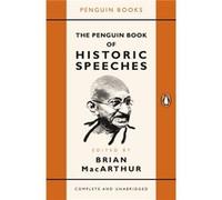 Brian MacArthur (éd.) – The Penguin Book of Historic Speeches – Poche