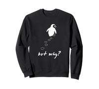 Penguin But Why Head Towards The Mountains Motivation Sweatshirt