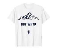 Penguin But Why Head Towards The Mountains Motivation T-Shirt
