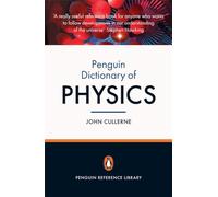 Penguin Dictionary of Physics: Fourth Edition