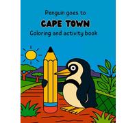 Penguin goes to Cape Town: Coloring and activity book