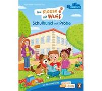 Penguin JUNIOR - Einfach selbst lesen: Eine Klasse mit Wuff - Schulhund auf Probe (Lesestufe 2) | Katja Reider Katja ReiderKatja Reider (Auteur)